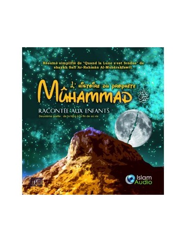 L'histoire du Prophète Mûhammad