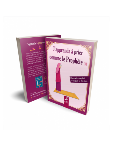 J'apprends à prier comme le prophète...