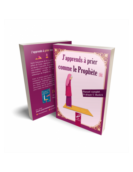 J'apprends à prier comme le prophète (paix et bénédictions soient sur lui)