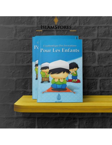 L'authentique des invocations pour...